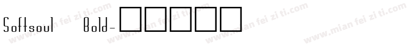 Softsoul Bold字体转换